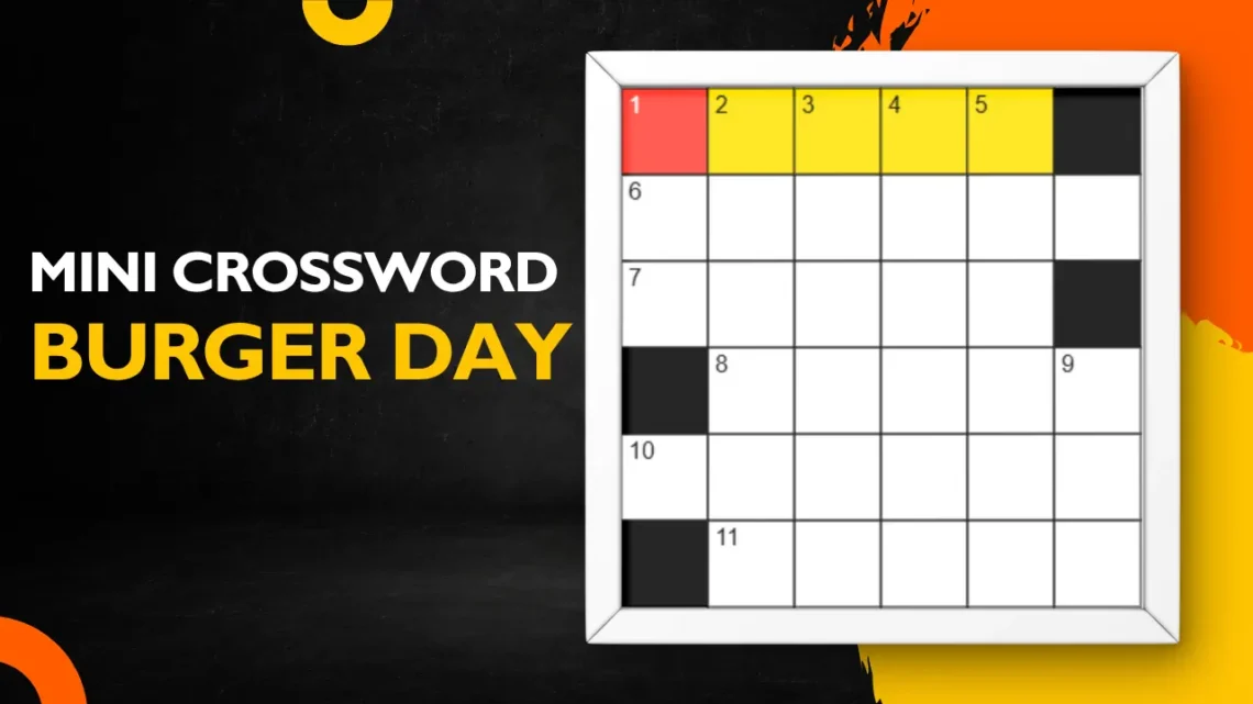 Mini Crossword: Burger Day